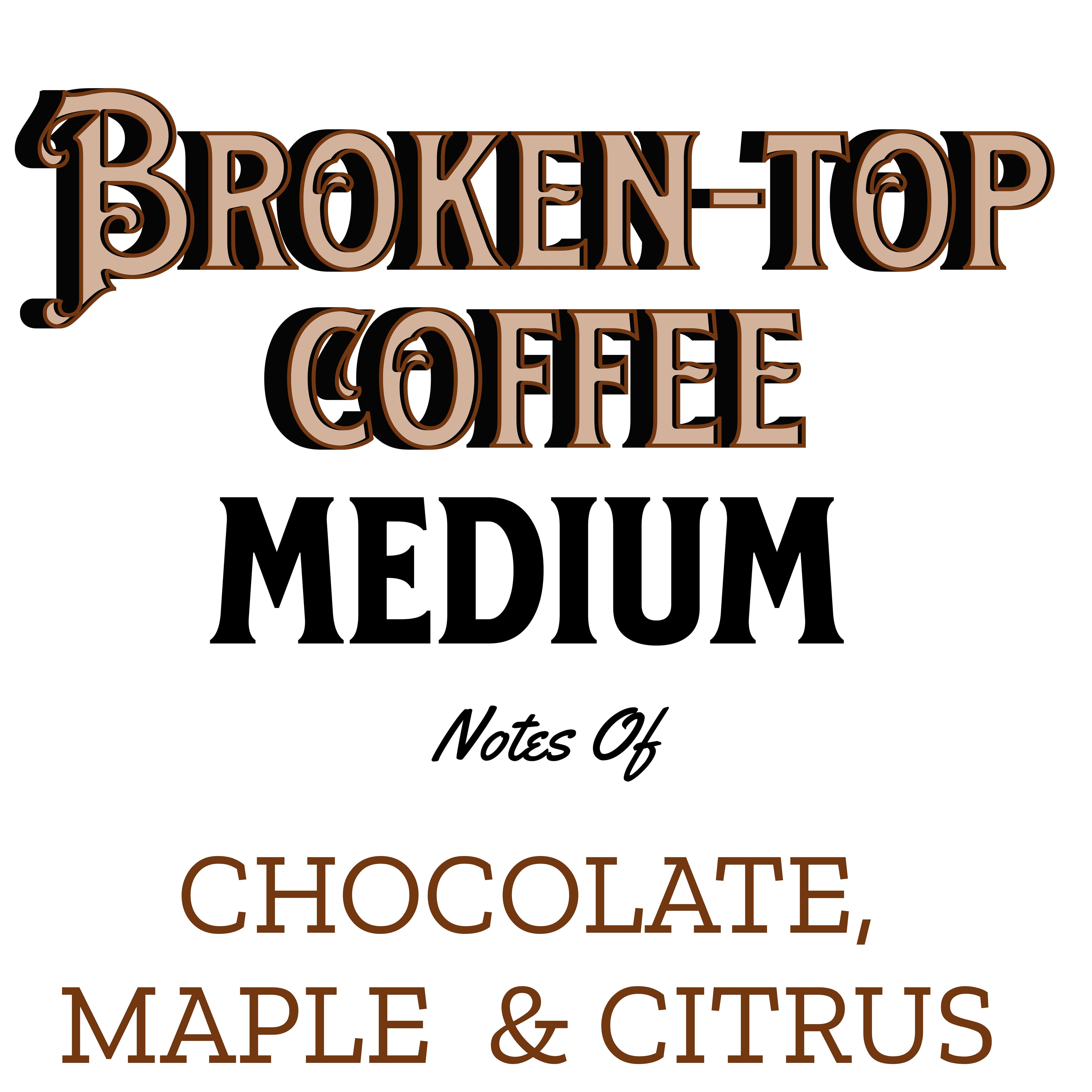 Broken Top Coffee Blend (Medium Roast)