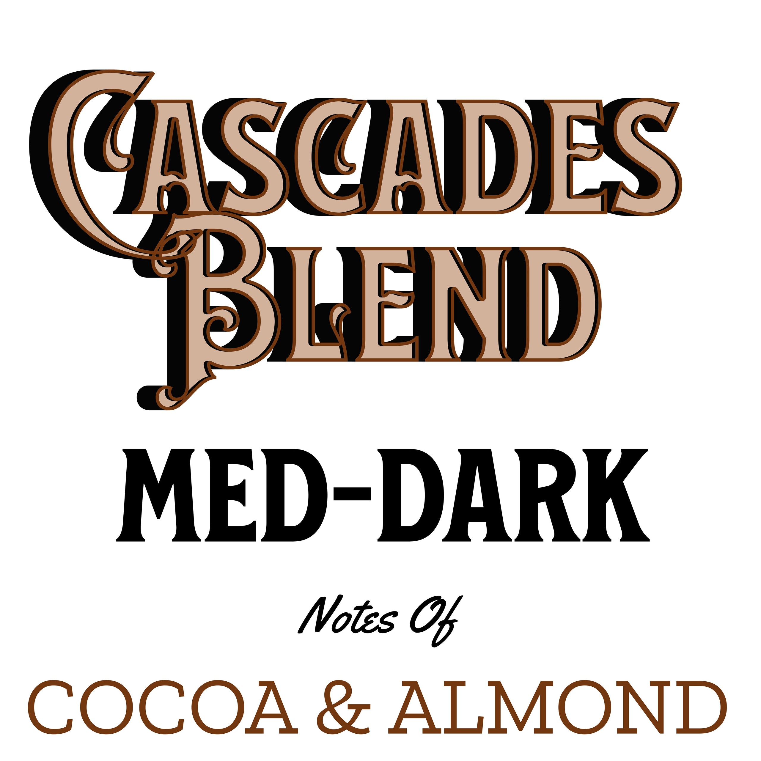 Cascades Blend (Medium-Dark Roast)