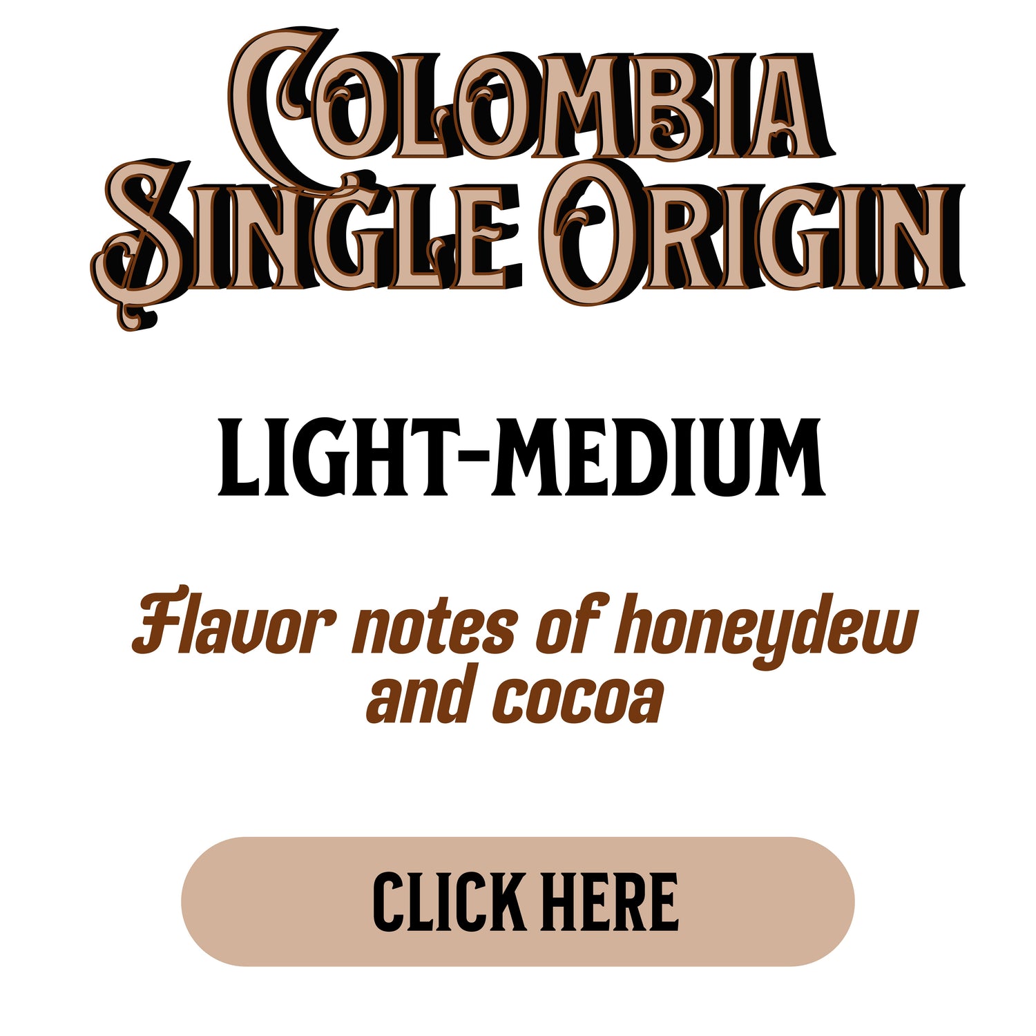 Colombia Single Origin (Light-Medium Roast)