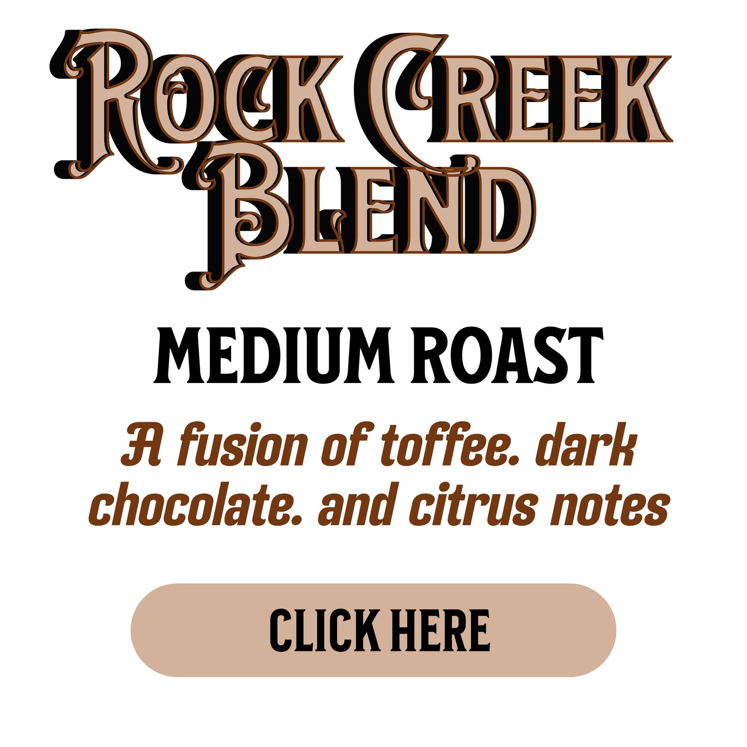 Rock Creek Blend (Medium Roast)