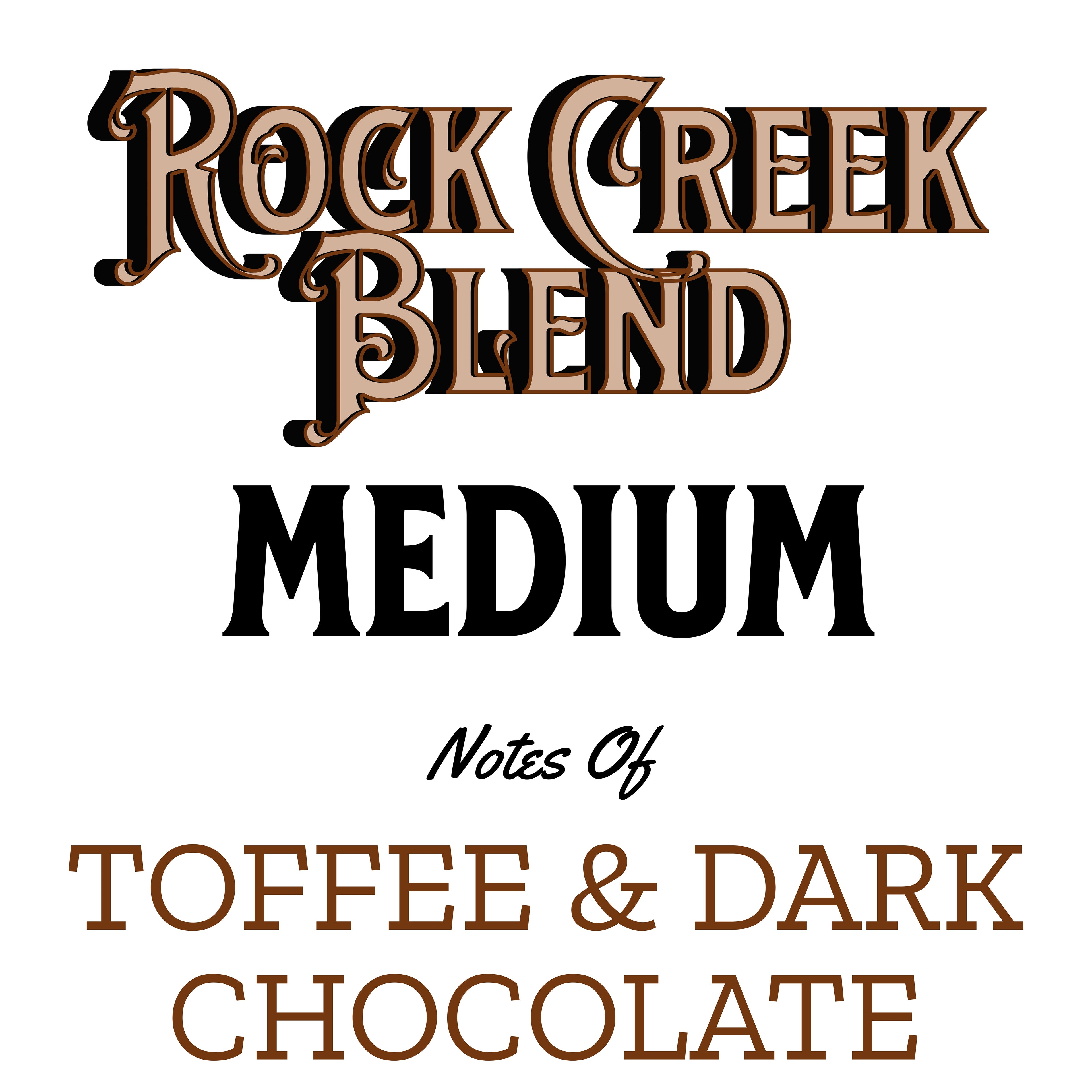 Rock Creek Blend (Medium Roast)