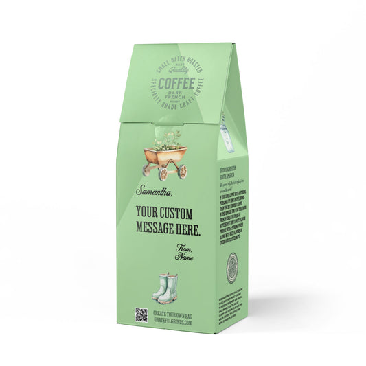 Personalized Bitterroot Coffee Blend For The Gardener (Dark French Roast)