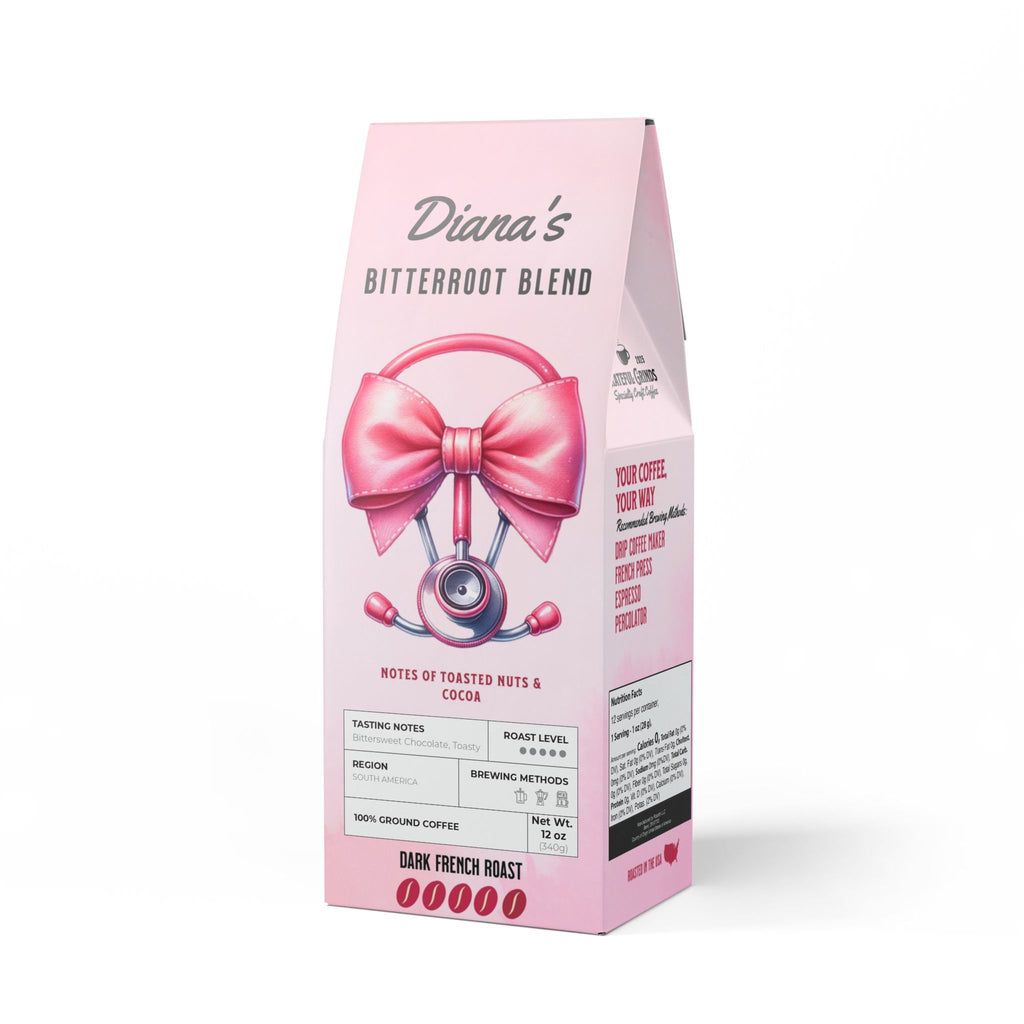 Bitterroot Blend For The Nurse (Dark French Roast)