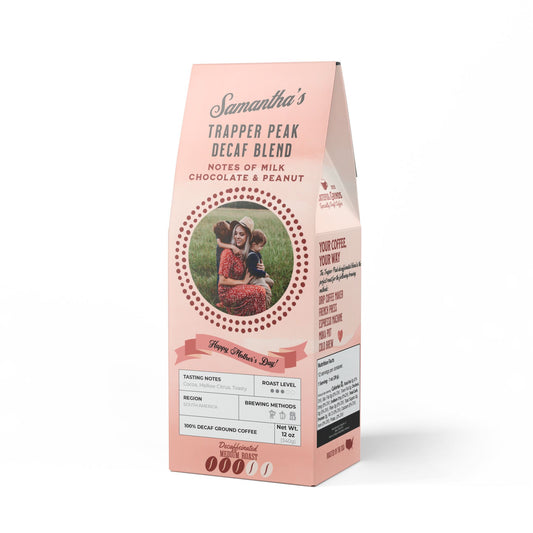 Custom Photo Mother's Day Trapper Peak Decaf Blend (Medium Roast)